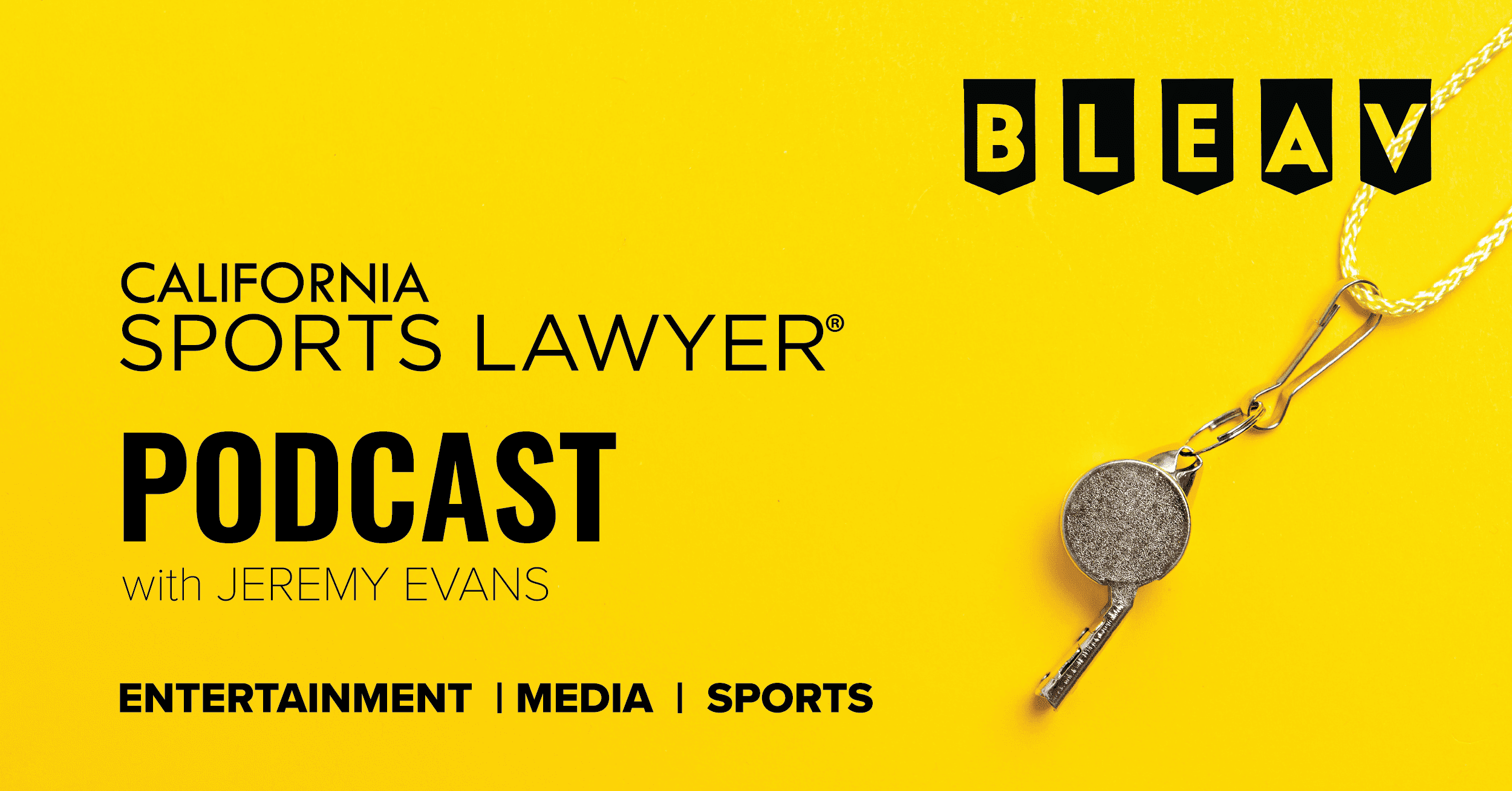 California Sports Lawyer® Podcast with Jeremy Evans: The Plan to Save College Sports