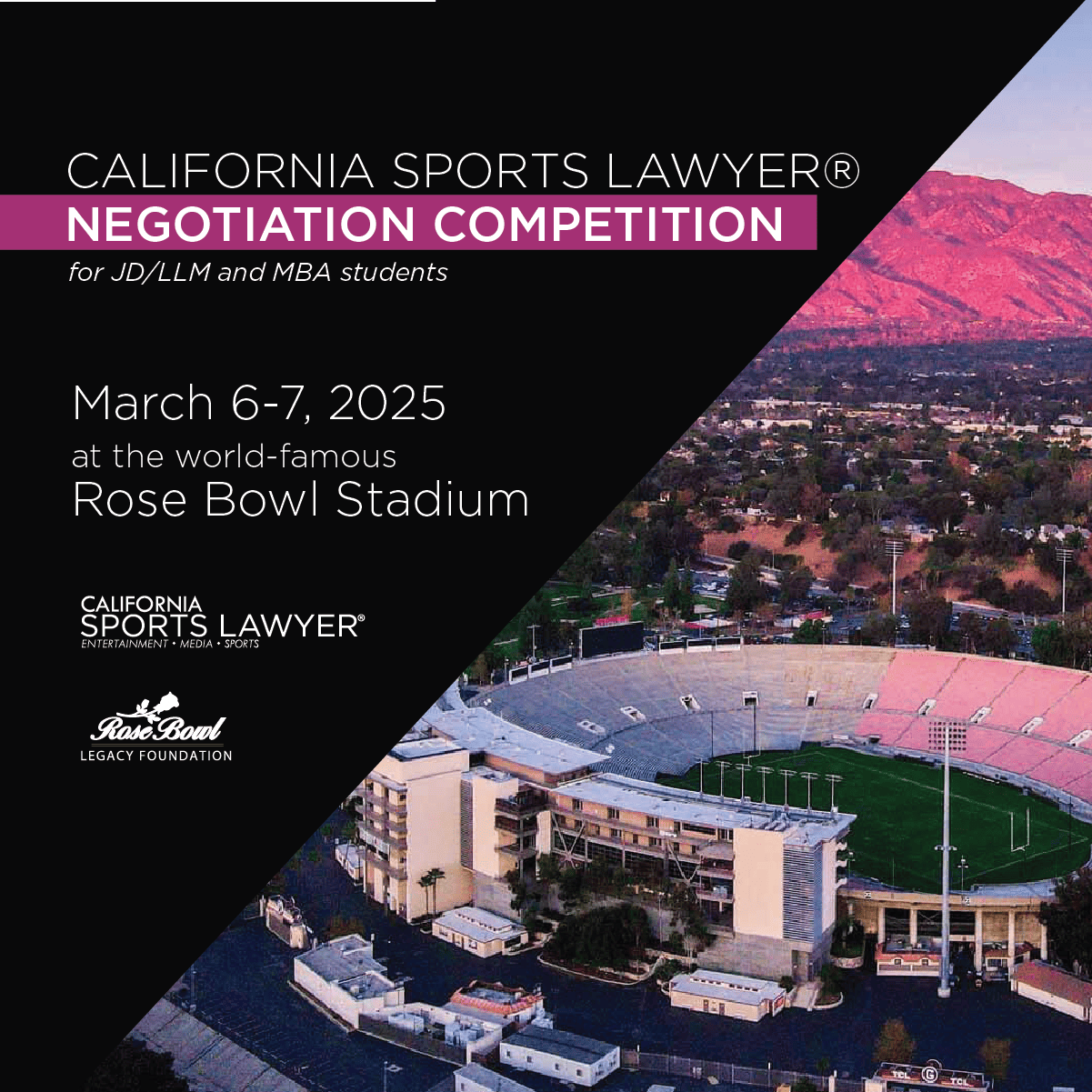 California Sports Lawyer® Negotiation Competition at the Rose Bowl Stadium (March 6-7, 2025) (3rd Annual)